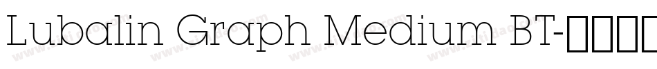 Lubalin Graph Medium BT字体转换